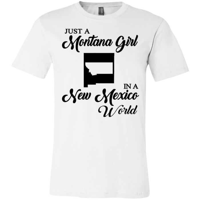 Just A Montana Girl In A New Mexico World T-Shirt - T-shirt Teezalo