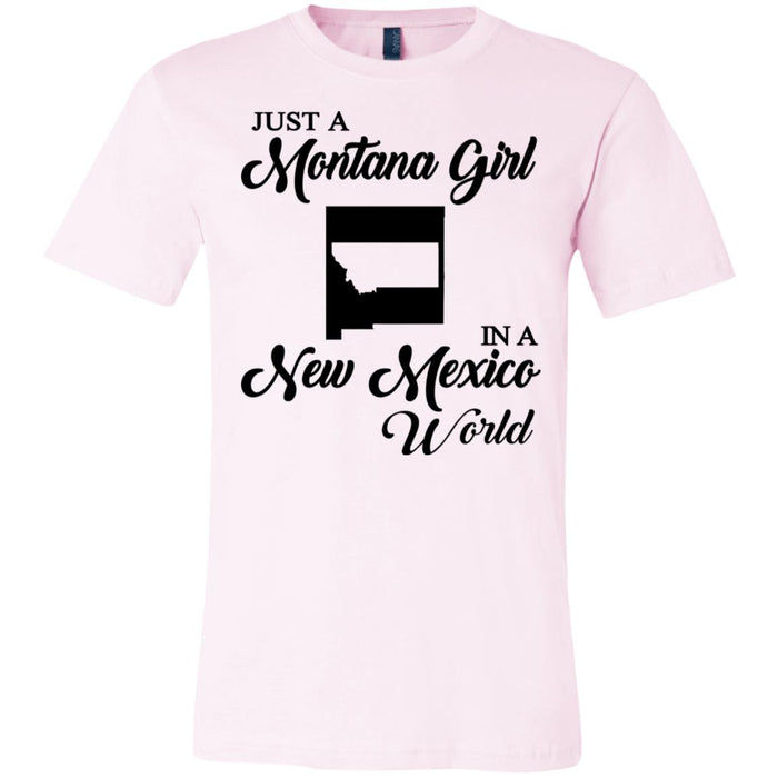 Just A Montana Girl In A New Mexico World T-Shirt - T-shirt Teezalo