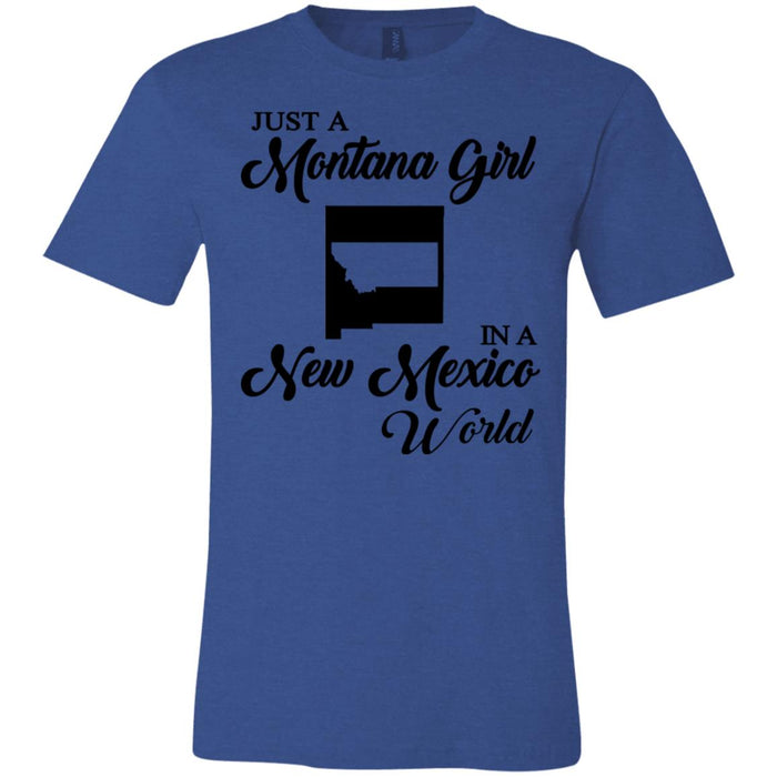 Just A Montana Girl In A New Mexico World T-Shirt - T-shirt Teezalo