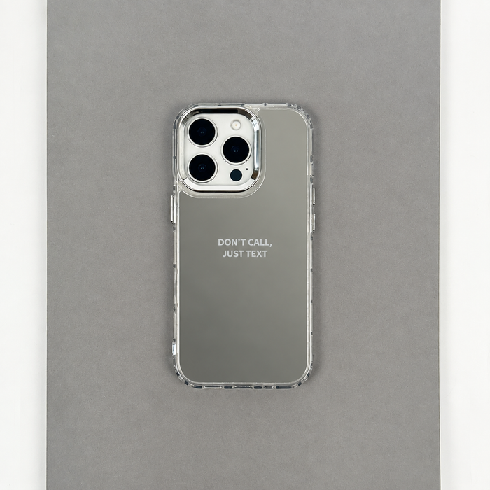 Mirror effect phone case with motivational slogan printed onto the mirror.