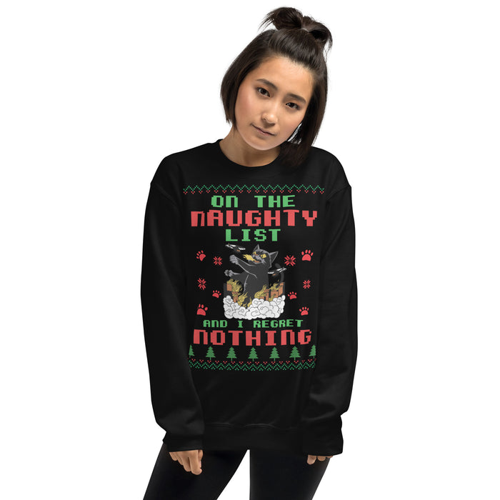 On The Naughty List And I Regret Nothing Unisex Sweatshirt - Bloom Seventy Seven