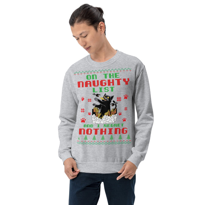 On The Naughty List And I Regret Nothing Unisex Sweatshirt - Bloom Seventy Seven