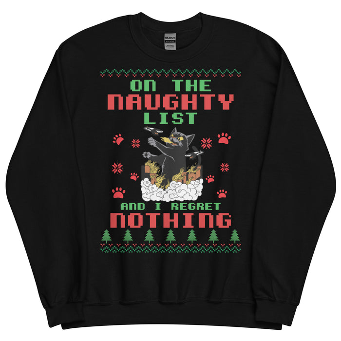 On The Naughty List And I Regret Nothing Unisex Sweatshirt - Bloom Seventy Seven