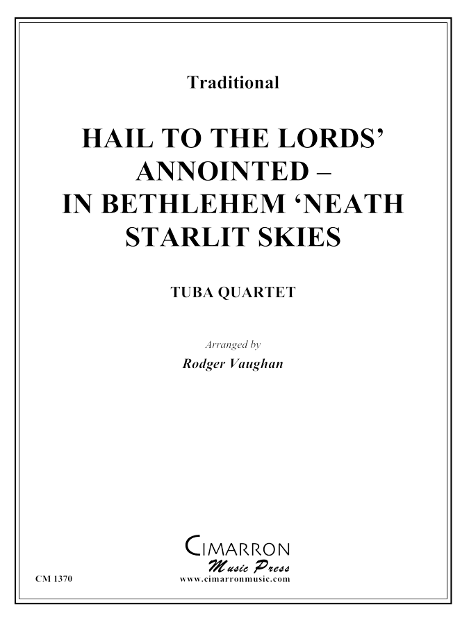 Traditional - Hail to the Lords' Annointed - In Bethlehem 'Neath - Tuba Quartet (EETT)
